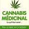 Cannabis MÉDICINAL – Ce qu’il faut savoir